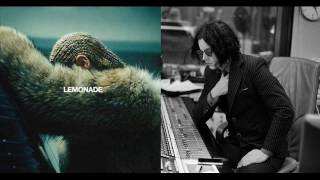 Beyoncé ft. Jack White - Don't Hurt Yourself