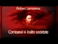 Robert Lamoreux Comisarul Si Inalta Societate Teatruaudio Teatruradiofonic Teatruvechi Teatru