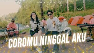 Download lagu Gati Meyla Ft. Rohman Elong - COROMU NINGGAL AKU | DKPRODUCTIONReborn mp3