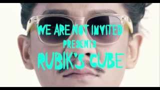 We Are Not Invited - Rubik's Cube [Official Music Video]