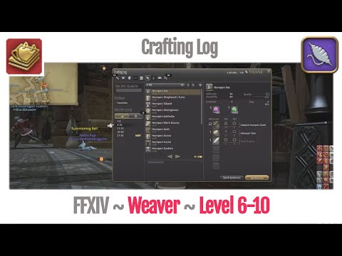 FFXIV Weaver Crafting Log Level 6-10 - A Realm Reborn