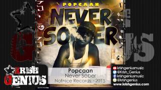 Popcaan - Never Sober - June 2015