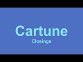 Cartune Closings