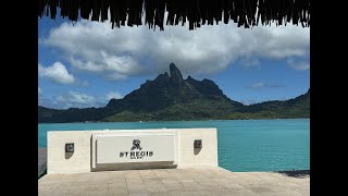 Bora Bora St-Regis what to expect when you stay at the Hotel.