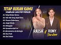 RAISA & RONY PARULIAN - TETAPI BUKAN KAMU - TAK ADA YANG SEPERTIMU || POP INDO TERBARU RAISA & RONY PARULIAN - TETAPI BUKAN KAMU - TAK ADA YANG SEPERTIMU || POP INDO TERBARU