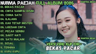 Download lagu BEKAS PACAR - CINTA SAMPAI DISINI - CUMAN SATU - FULL ALBUM NURMA PAEJAH ADELLA TERBARU 2026 mp3