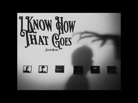 Jacob Hughes - I Know How That Goes (Official Music Video)
