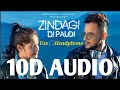 Zindagi Di Paudi Song: Millind Gaba 10D Audio | Jannat Zubair New Song 2019 Zindagi Di Paudi Song: Millind Gaba 10D Audio | Jannat Zubair New Song 2019