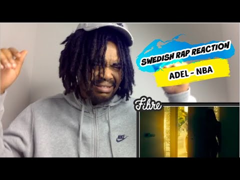 SWEDISH RAP REACTION Adel - NBA (Official Video)