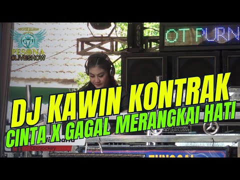 DJ KAWIN KONTRAK X GAGAL MERANGKAI HATI NEW 2024 OT PESONA - FDJ YULI CHARLA Ft DJ YANTO KURE