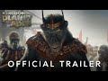 Kingdom of the Planet of the Apes | Official Trailer