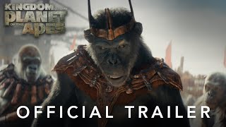 Kingdom of the Planet of the Apes  Official Traile