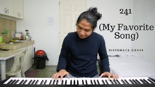 241 (My Favorite Song) -  Rivermaya cover