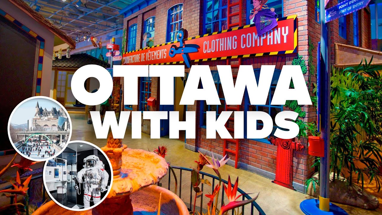 OTTAWA WITH KIDS! Best Things to Do and Family Fun!