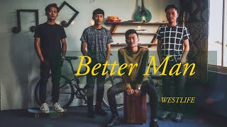 BETTER MAN - Bozio Nienu | Westlife 🖤 (cover)