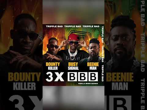 Busy Signal, Bounty Killer, & Beenie Man - 3X BBB (Tripple Bad) [Vertical Promo Visualizer)