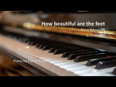 "How beautiful are the feet" from Messiah – G.F. Handel, HWV.56 (Piano Accompaniment)