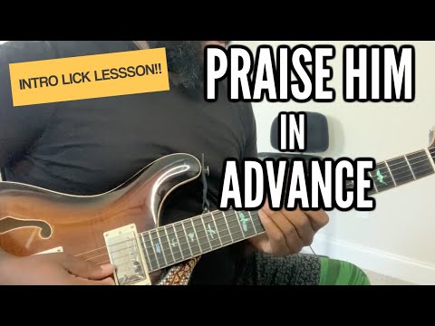 Praise Him in Advance - Intro Lick Lesson by Kerry 2 Smooth [Gospel Guitar]