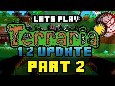 Lets Play Terraria 1.2 Update | Part 2 | 3 GOLD CHESTS! (Terraria 1.2 Playthrough / Lets Play)