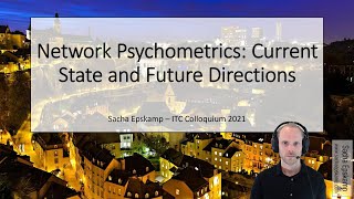 Network Psychometrics - ITC Colloquim 2021