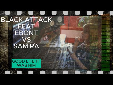 Black Attack feat Ebony vs Samira - Good Life it was him #mashup