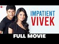 Impatient Vivek Vivek Sudershan Sayali Bhagat Full Movie 2011