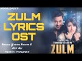 Zulm Lyrics OST NASHA YE TERE ISHQ KA Singer Yashal Shahid Atif Ali  Original FULL Lyrics SONG