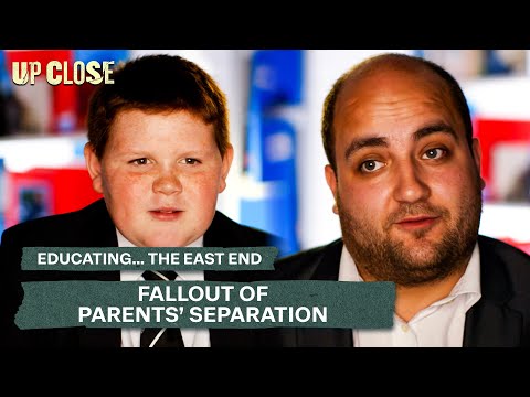 Parents' Separation Disrupts Family In School | Up Close | Educating... The East End