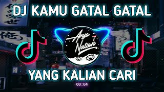 Download lagu DJ KAMU GATAL GATAL GATAL VIRAL TIKTOK 2022 mp3