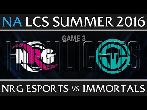 Immortals vs NRG Esports Game 3 Highlights - NA LCS Week 2 Summer 2016 - IMT vs NRG G3