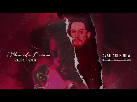 Zādok & S.O.N - Othanda Mina Visualizer