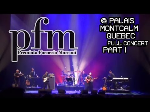 PFM live @ Palais Montcalm (Québec) full concert 1° part