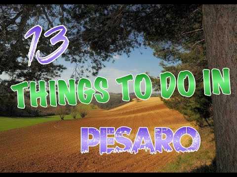 Top 13 Things To Do In Pesaro, Italy