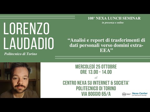 108° Nexa Lunch Seminar - Analisi e report di trasferimenti di dati personali verso domini extra-EEA