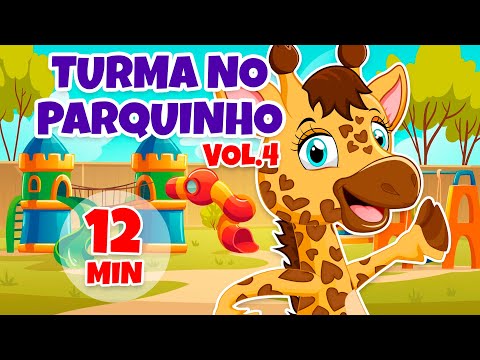 Turma no Parquinho Vol. 4 - Giramille 12 min | Desenho Animado Musical