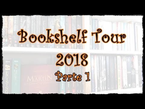 Bookshelf Tour 2018: Parte 1 | VEDA #12 | Um Livro e Só