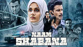 Naam Shabana [4K] - Biggest SPY Thriller Full Movie | Taapsee Pannu, Akshay Kumar, Manoj Bajpayee MQDEFAULT Thumbnail