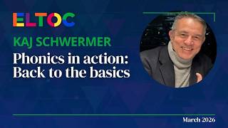 Phonics in action: Back to the basics - Kaj Schwermer | ELTOC Chapter 12