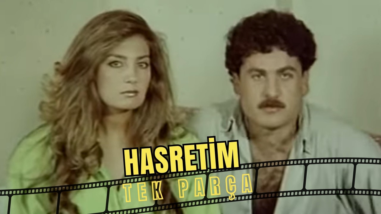 Hasretim | Eski Türk Filmi