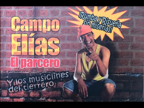 LA PICHURRIA - CAMPOELÍAS 'EL PARCERO'