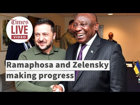 'Zelensky says our efforts are bearing fruit in Ukraine and Russia' Ramaphosa