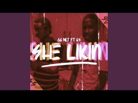 She Likin' (feat. Gs)