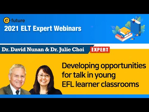 2021 ELT Expert Webinars - Dr. David Nunan & Dr. Julie Choi