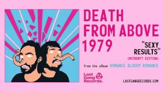 Death From Above 1979 - Sexy Results (MSTRKRFT Edition)