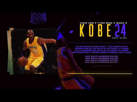 KOBE 24 - YAZID LMM ft. TYMO BENZ x MAGIC Q x MYBIZ
