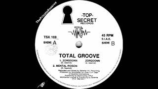 Total Groove ‎–  Mental Poison ‎–  A2   ‎– 1992