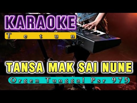 Karaoke - Tansa Mak Sai Nune | Tetum |