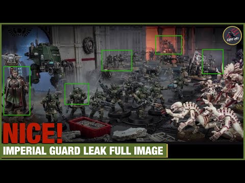 THE BIG PICTURE! Imperial Guard Leak FULL Image - Lots Of NEW Astra Militarum Units!