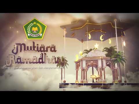 Mutiara Ramadhan || Ramadhan Sarana Menuju Taqwa