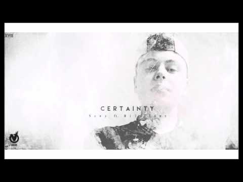 Nowy - Certainty (ft.Milli Tune)